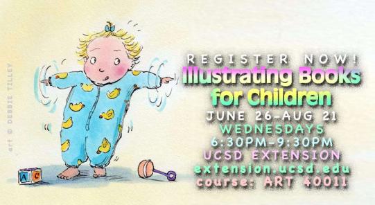 Register NOW for Joy Chu's hands-on workshop, Illustrating Books for Children, Wednesday evenings 6:30-9:30pm, 6/28-8/21/13, extension.ucsd.edu, ART 40011. Immerse yourself! 